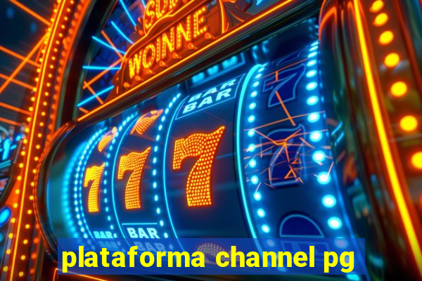 plataforma channel pg